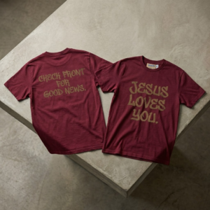 jesus loves you shirt, check front for good news, front and back print, christian streetwear tee, trendy religious gift, aesthetic faith apparel