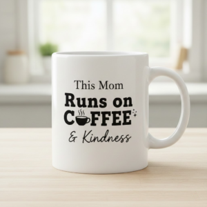Home this mom runs on coffee & kindness mug – funny mom gift