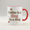 coffee is a hug in a mug cozy mug, funny mug