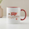 sip happens funny short quote ceramic mug