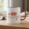 sip happens funny short quote ceramic mug